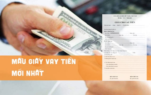 Cập nhật mẫu giấy vay tiền mới nhất, đầy đủ nhất