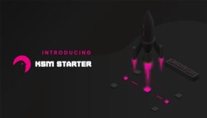 KST (KSM Starter) là gì? Tìm hiểu tổng quan về dự án Starter