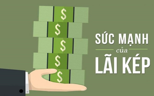 Nếu muốn hưởng lãi suất kép, bạn nên lựa chọn gửi tiền với kỳ hạn càng dài càng tốt