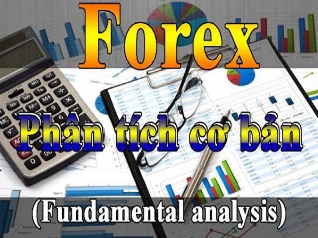 Phân tích cơ bản là gì? Hướng dẫn phân tích cơ bản forex