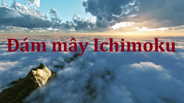 Tìm hiểu về cách sử dụng mây Ichimoku toàn tập nâng cao