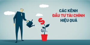 Đầu tư tài chính là gì? Các hình thức đầu tư tài chính 2021