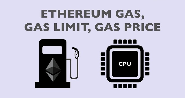 Tổng quan về Gas Coin, Gas Limit và Gas Limit Ethereum