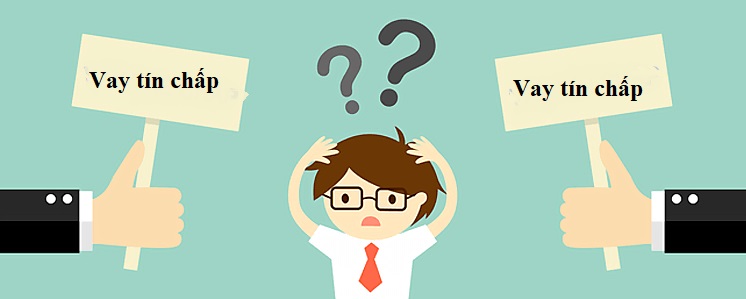 Vay tín chấp là gì? Có nên vay tín chấp không?