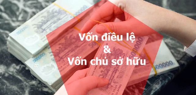 Vốn điều lệ và vốn chủ sở hữu có gì khác nhau?